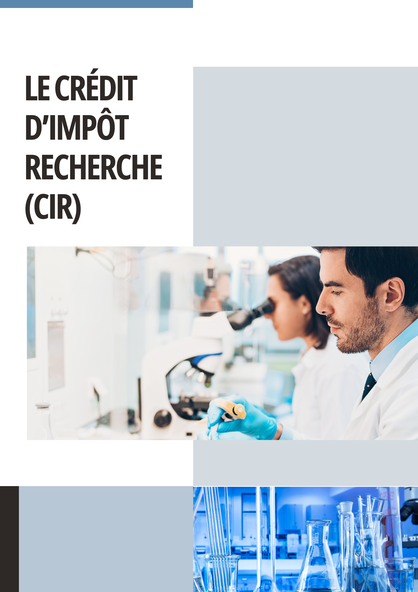 Le Crédit d’Impôt Recherche (CIR) : le nouveau mode d’emploi pour les entreprises
